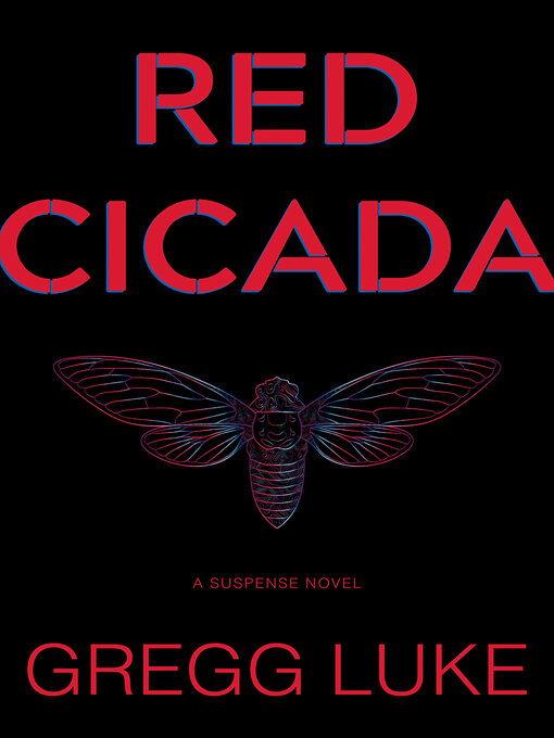 Title details for Red Cicada by Gregg Luke - Available